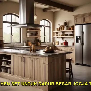45 Desain Kitchen Set untuk Dapur Besar Jogja Agar Lebih Stylish